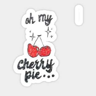 Oh my...cherry pie Sticker